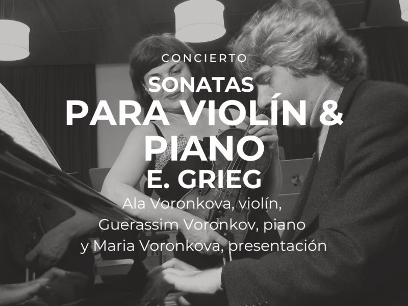 Integral de sonatas para violín y piano de E.Grieg | Tardes de Música Clásica